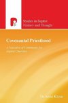 Klose, A:  Covenantal Priesthood: A Narrative of Community f