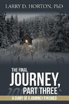 The Final Journey, Part Three