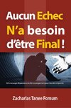 Aucun Echec N'a Besoin D'etre Final!