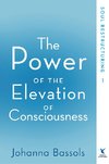 The Power of the Elevation of Consciousness