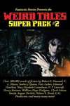 Fantastic Stories Presents the Weird Tales Super Pack #2