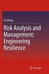 Risk Analysis and Management: Engineering Resilience