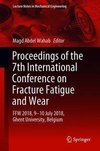 Proceedings of the 7th International Conference on Fracture Fatigue and Wear