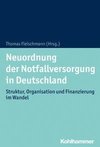 Neuordnung der Notfallversorgung in Deutschland