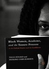 Black Women, Academe, and the Tenure Process in the United States and the Caribbean