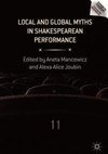 Local and Global Myths in Shakespearean Performance