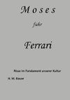 Moses fuhr Ferrari