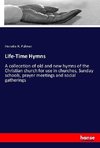 Life-Time Hymns