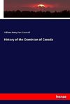 History of the Dominion of Canada