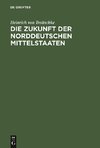 Die Zukunft der norddeutschen Mittelstaaten