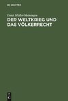 Der Weltkrieg und das Völkerrecht