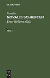 Novalis: Novalis Schriften. Teil 1