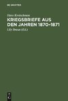 Kriegsbriefe aus den Jahren 1870-1871