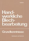 Handwerkliche Blechbearbeitung