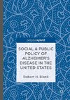 Social & Public Policy of Alzheimer's Disease in the United States