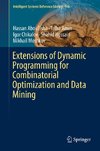 Extensions of Dynamic Programming for Combinatorial Optimization and Data Mining