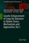 Genetic Enhancement of Crops for Tolerance to Abiotic Stress: Mechanisms and Approaches, Vol. I