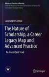 The Nature of Scholarship, a Career Legacy Map and Advanced Practice