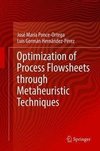 Optimization of Process Flowsheets through Metaheuristic Techniques