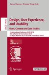 Design, User Experience, and Usability: Users, Contexts and Case Studies