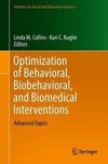 Optimization of Behavioral, Biobehavioral, and Biomedical Interventions