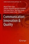 Communication: Innovation & Quality