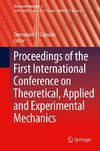 Proceedings of the First International Conference on Theoretical, Applied and Experimental Mechanics