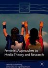 Feminist Approaches to Media Theory and Research