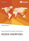 Hidden Champions. Der deutsche Mittelstand als Erfolgsfaktor