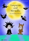 Vampierus und Werwolfo