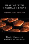 Healing with Handmade Bread