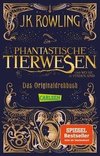 Phantastische Tierwesen und wo sie zu finden sind: Das Originaldrehbuch