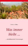 Was immer bleibt ...