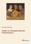 Studien zur Musikgeschichte der Frührenaissance