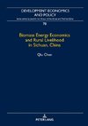 Biomass Energy Economics and Rural Livelihood in Sichuan, China