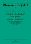 Krieg für die Kultur? Une guerre pour la civilisation?