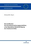 Die Strafbarkeit des Personenversicherungsvermittlers unter besonderer Berücksichtigung des Strukturvertriebs