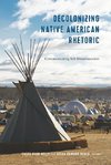 Decolonizing Native American Rhetoric