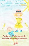 Zauberer Wolkenwandler und die Ananasprinzessin