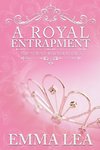 A Royal Entrapment