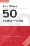 Alan Maley's 50 Creative Activities Pocket Editions: Cambridge Handbooks for Language Teachers