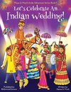 Let's Celebrate An Indian Wedding! (Maya & Neel's India Adventure Series, Book 9) (Multicultural, Non-Religious, Culture, Dance, Baraat, Groom, Bride, Horse, Mehendi, Henna, Sangeet, Biracial Indian American Families,Picture Book Gift,Global Children)