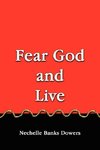 Fear God and Live