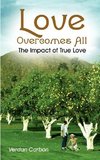 Love Overcomes All