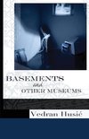 Basements and Other Museums