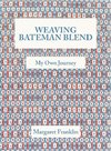 Weaving Bateman Blend