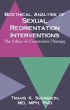 Bioethical Analysis of Sexual Reorientation Interventions