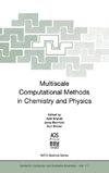 Multiscale Computational Methods in Chemistry and Physics