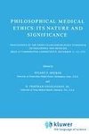 Philosophical Medical Ethics: Its Nature and Significance