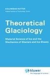 Theoretical Glaciology